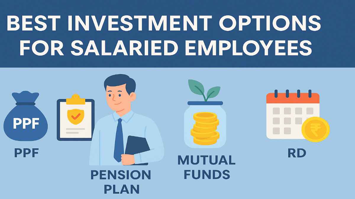 Best Investment Options for Salaried Employees