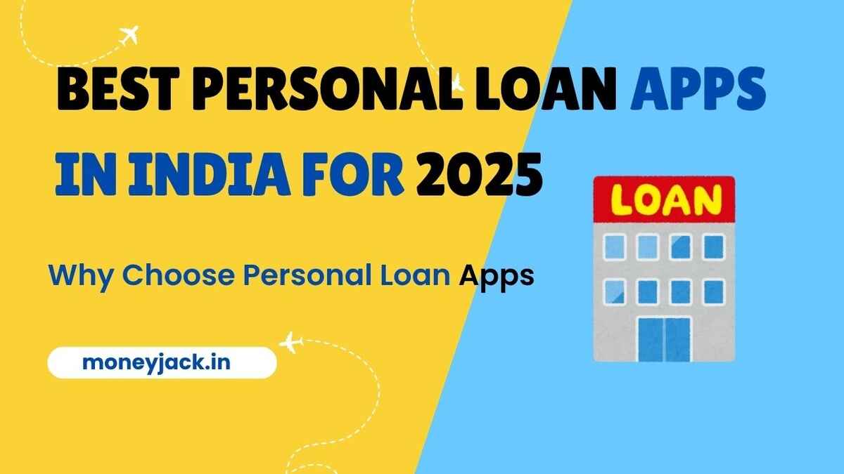 Best Personal Loan Apps in India for 2025
