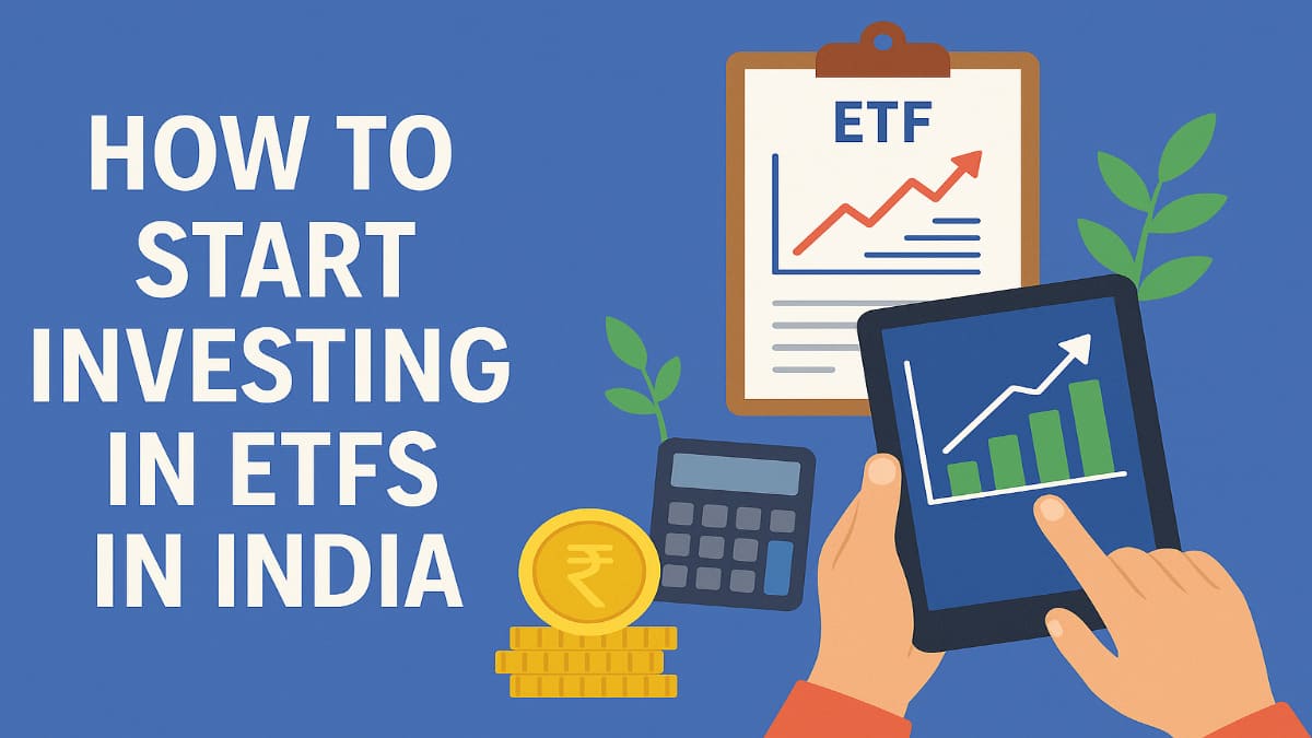 How to Start Investing in ETFs in India
