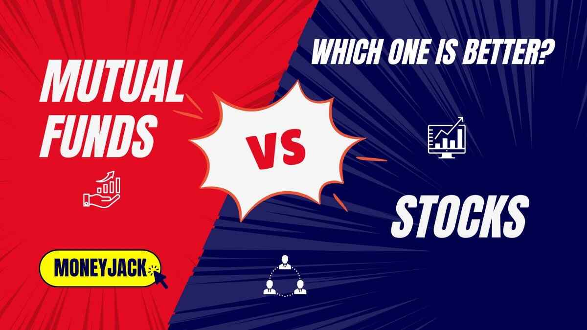 Mutual Funds vs Stocks Which One Is Better?