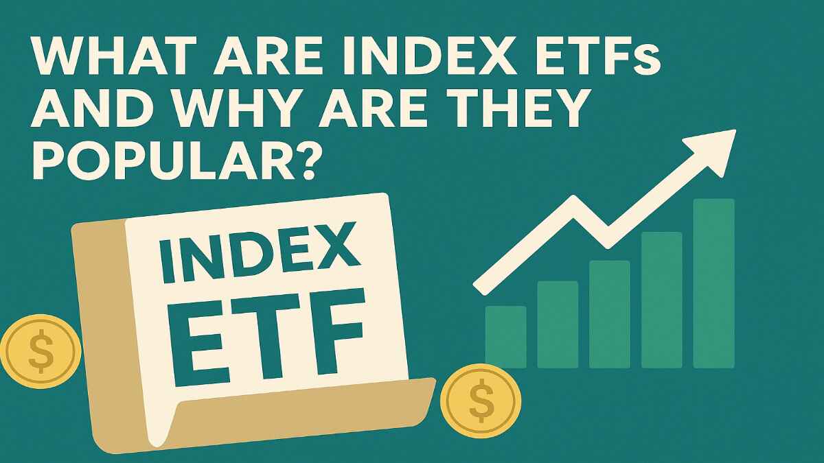 What Are Index ETFs and Why Are They Popular