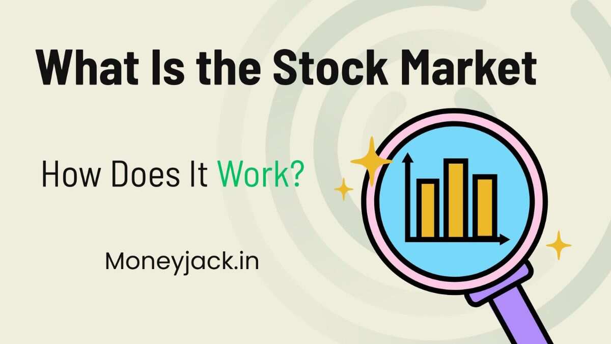 What Is the Stock Market