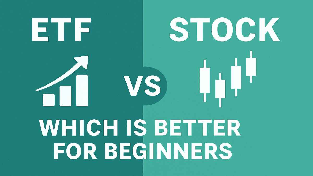 ETF vs Stock Which Is Better for Beginners
