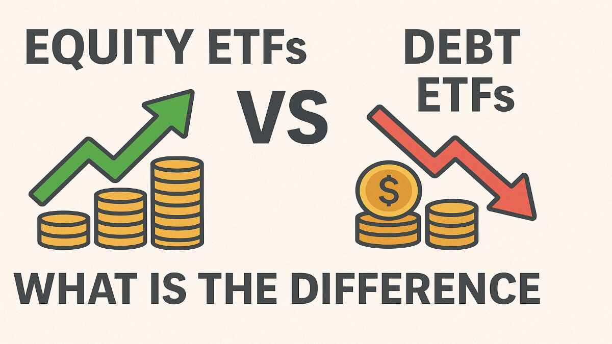 Equity ETFs vs Debt ETFs What The Difference