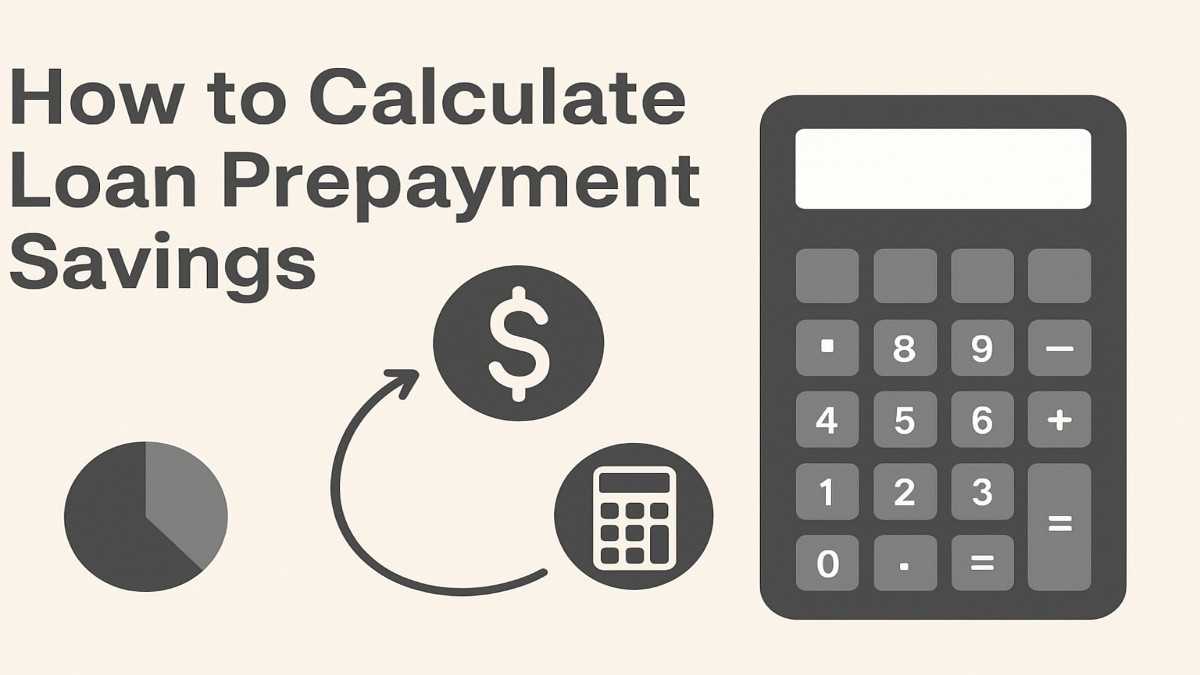 How to Calculate Loan Prepayment Savings