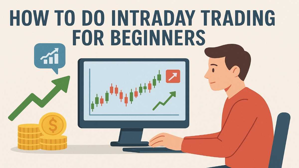 How to Do Intraday Trading for Beginners