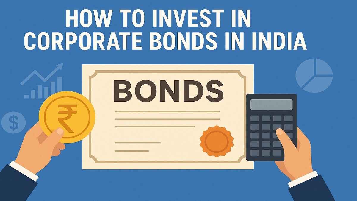 How to Invest in Corporate Bonds in India