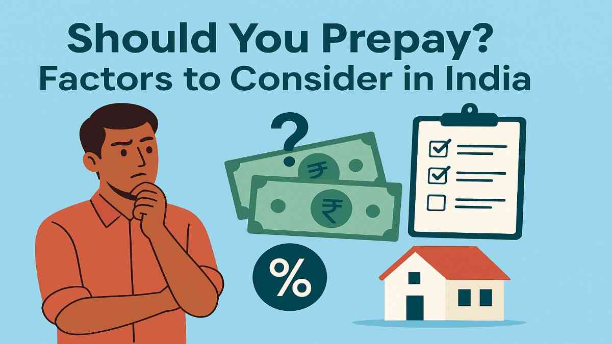 Should You Prepay Factors to Consider in India