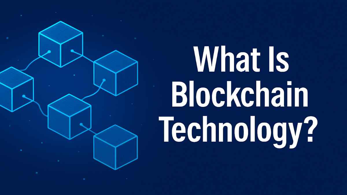 What Is Blockchain Technology