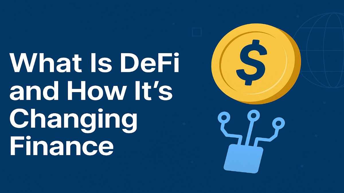 What Is DeFi and How It s Changing Finance