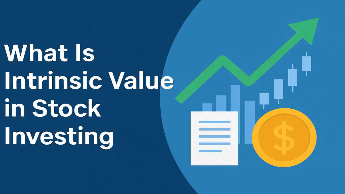 What Is Intrinsic Value in Stock Investing